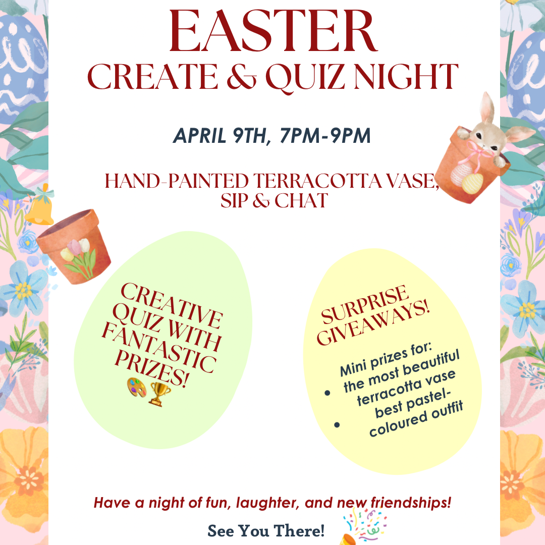 EASTER CREATE & QUIZ NIGHT: Hand painted terracotta vase, sip and chat!