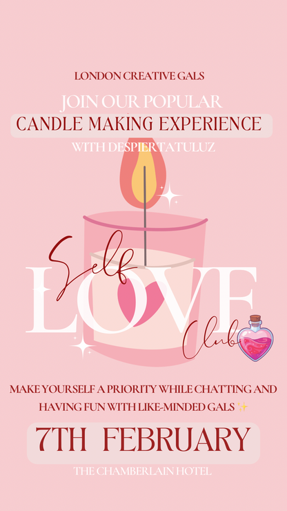 Self-Love Club Candle Making Experience - Make yourself a priority while chatting and having fun with like-minded gals!