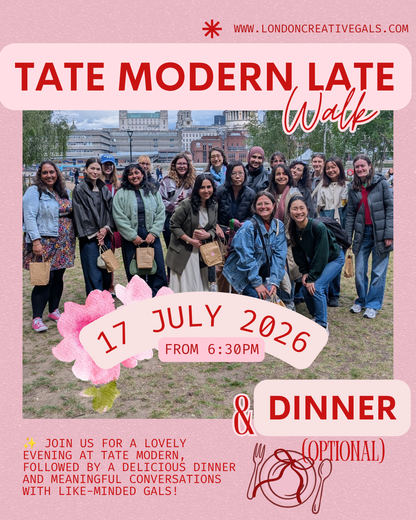 🎨 Evening Creative Escape: Tate Modern Late, Goodie bags & Dinner together 💖 (Optional)