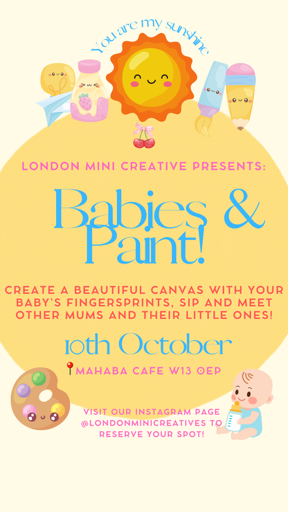 Babies & Paint - Create a beautiful canvas with your baby's fingerprints, sip & meet other mums and their little ones!
