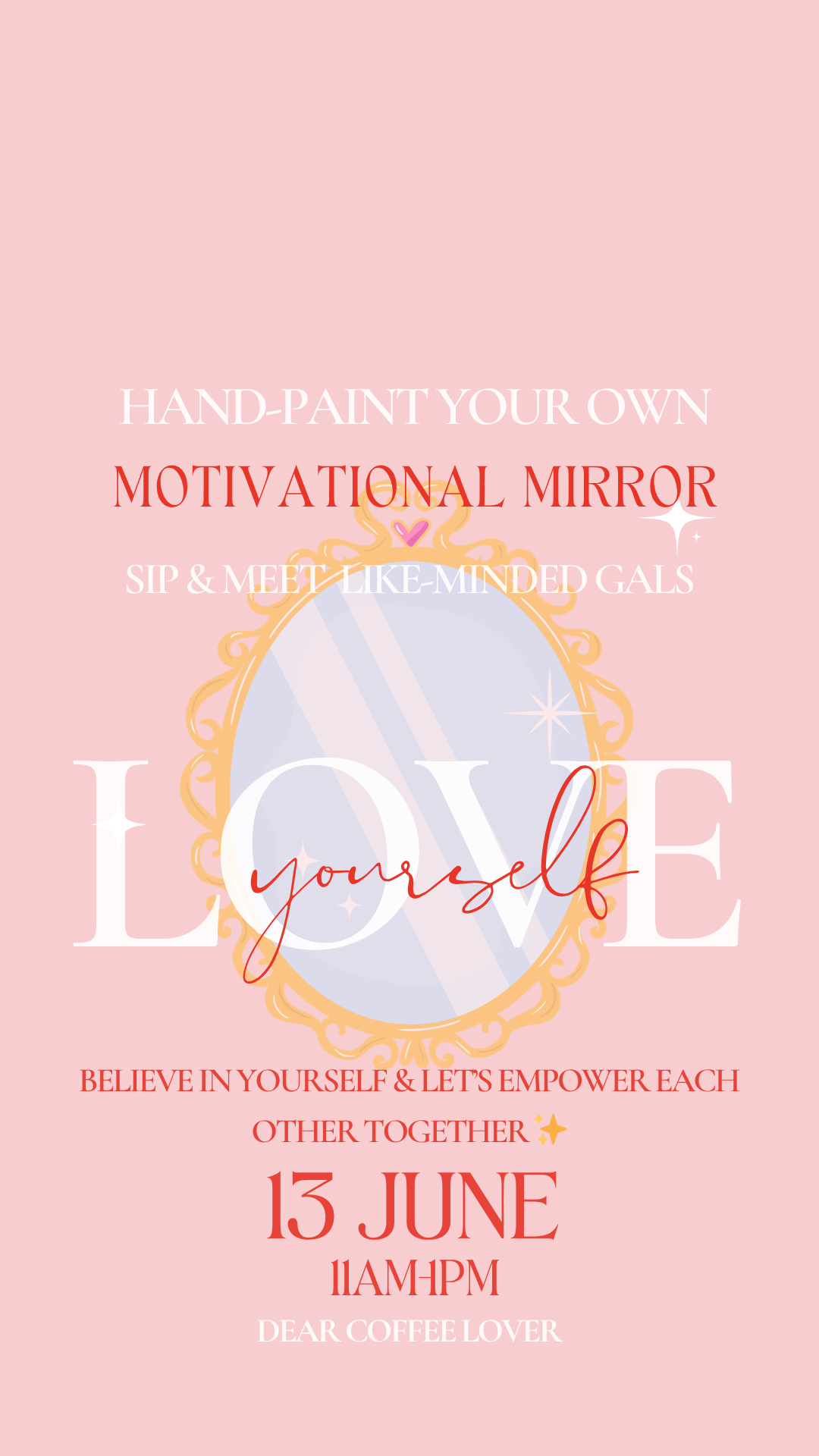 Believe in yourself: hand-paint your own motivational mirror, sip & make new creative connections!