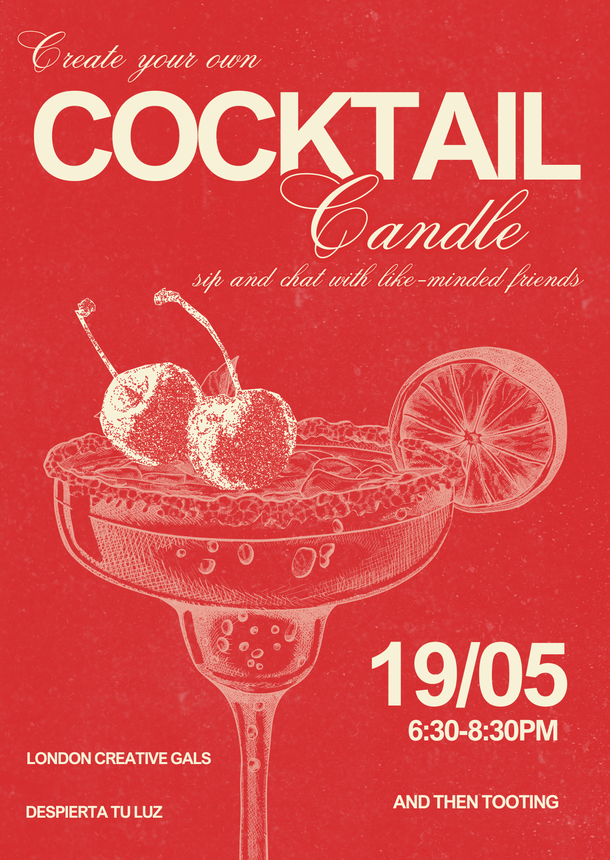 LCG X AND THEN TOOTING - Make your own amazing cocktail candle, sip and meet new friends!
