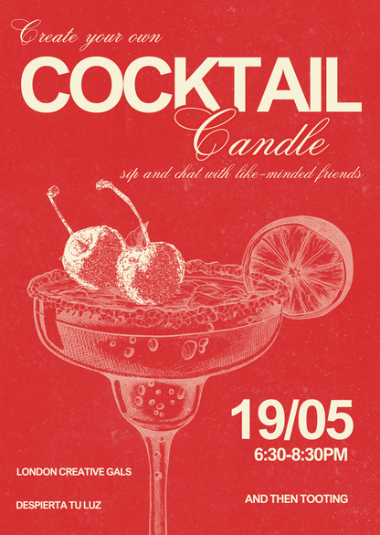 LCG X AND THEN TOOTING - Make your own amazing cocktail candle, sip and meet new friends!