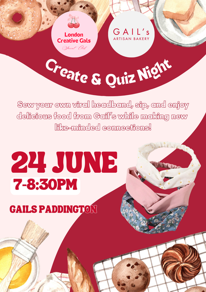 Create & Quiz night at Gails: sew you own viral head band, indulge in delicious food and drinks & make new friends! (plus one extra headband sewing kit to take home!)