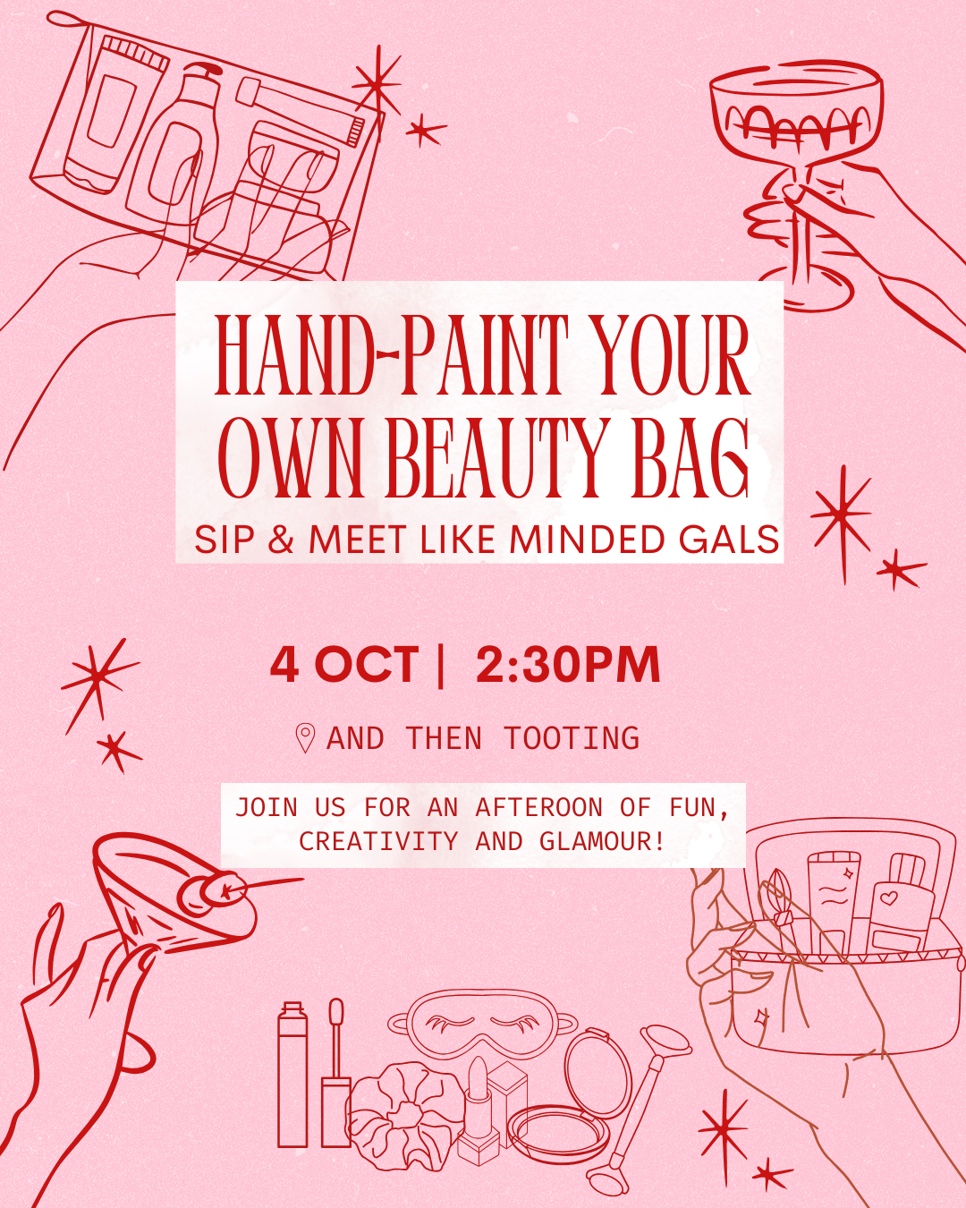 Hand-paint your own glamorous beauty bag, sip and meet like-minded gals!
