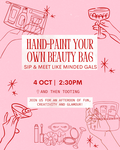 Hand-paint your own glamorous beauty bag, sip and meet like-minded gals!